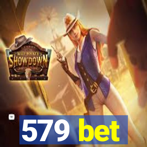 579 bet